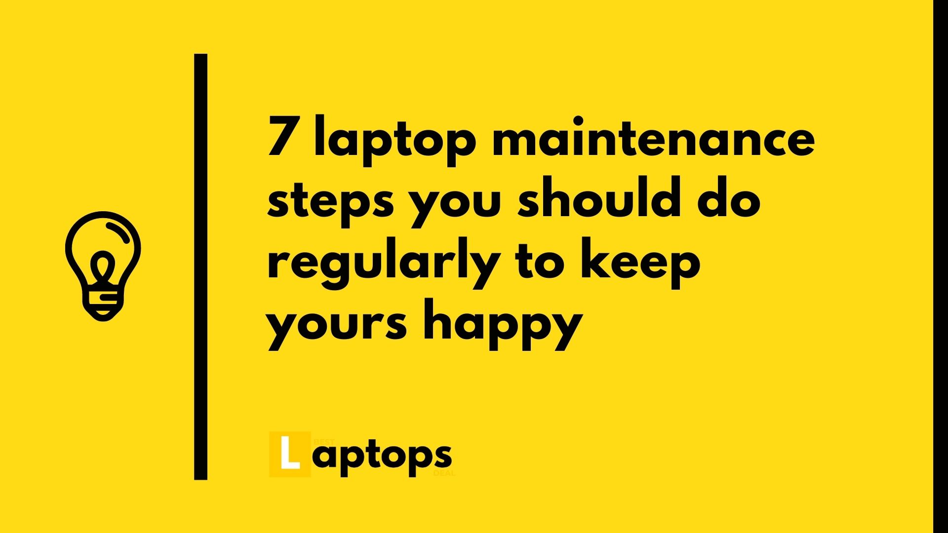 laptop maintenance steps you should do regularly to keep yours happy
